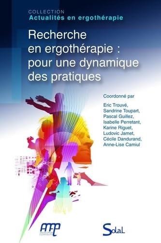 Beispielbild fr Recherche en ergothrapie : pour une dynamique des pratiques zum Verkauf von medimops