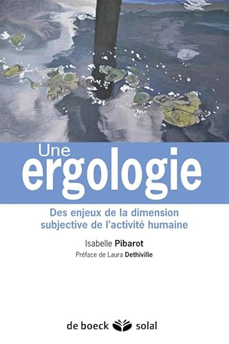 9782353271542: Une ergologie: Des enjeux de la dimension subjective de l'activit humaine