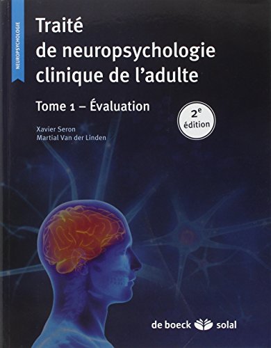 9782353272358: Trait de neuropsychologie clinique de l'adulte - Tome 1 : valuation