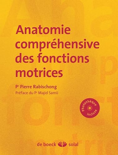 9782353272372: Anatomie comprhensive des fonctions motrices