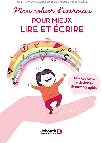 Stock image for Mon cahier d'exercices pour mieux lire et crire : Exercices contre la dyslexie-dysorthographie for sale by medimops