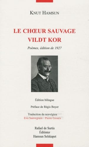 Imagen de archivo de Le Choeur Sauvage : Pomes, dition De 1927. Vildt Kor a la venta por RECYCLIVRE