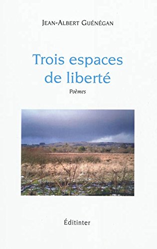 Stock image for Trois espaces de liberte for sale by Ammareal