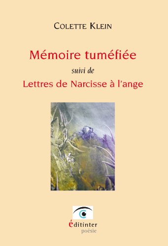Beispielbild fr Memoire tumefiee suivi de lettres de narcisse a l'ange zum Verkauf von Ammareal