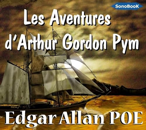 LES AVENTURES Dâ€™ARTHUR GORDON PYM livre audio (9782353290277) by ALLAN POE, EDGAR