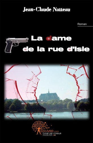 Stock image for La dame de la rue d'Isle for sale by A TOUT LIVRE