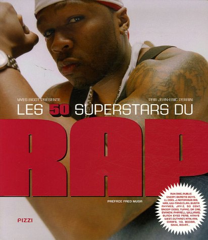Stock image for Les 50 superstars du Rap for sale by Ammareal