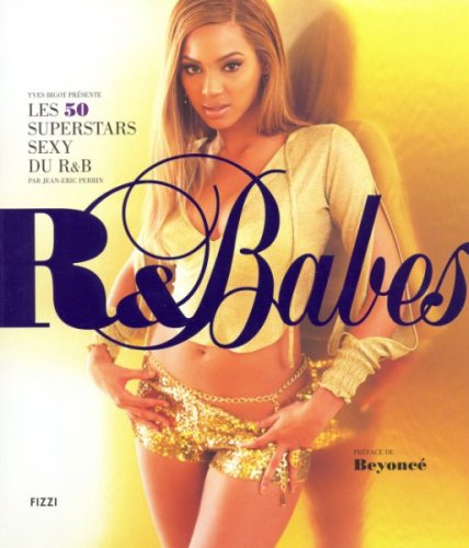 9782353360031: R&Babes: Les 50 superstars sexy du R&B