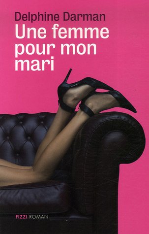 Stock image for Une Femme Pour Mon Mari for sale by RECYCLIVRE