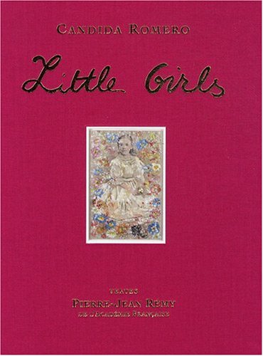 Stock image for Little Girls [Paperback] Remy, Jean-Pierre; Romero, Candida and Tate, Greg for sale by LIVREAUTRESORSAS