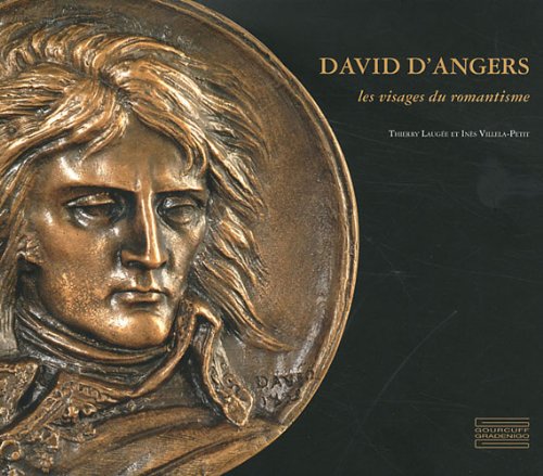 Stock image for David d'Angers - Les visages du Romantisme (Catalogue d'exposition) (French Edition) for sale by HPB-Red