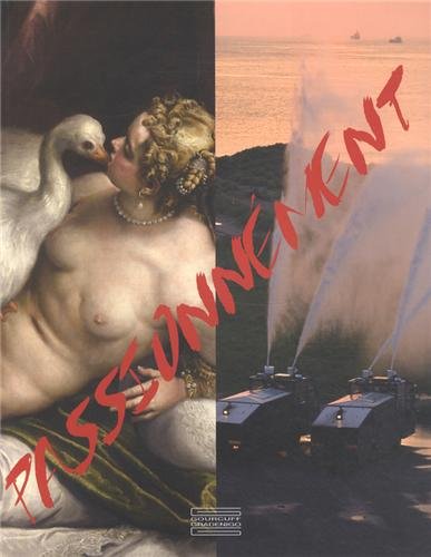 Stock image for PASSIONNEMENT (CATALOGUE EXPOSITION) for sale by WorldofBooks