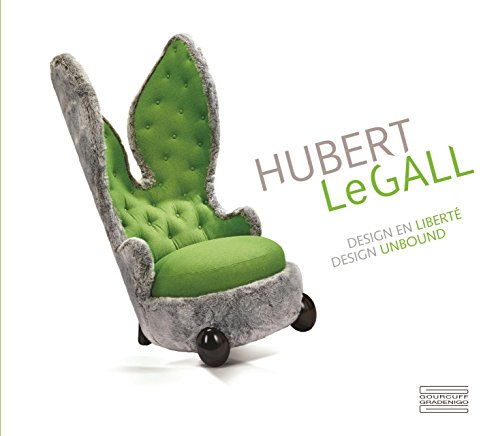 Stock image for Hubert Le Gall: Design Unbound (Catalogue d'exposition) for sale by SecondSale