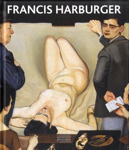 9782353402236: Francis Harburger: Catalogue raisonn de l'oeuvre peint