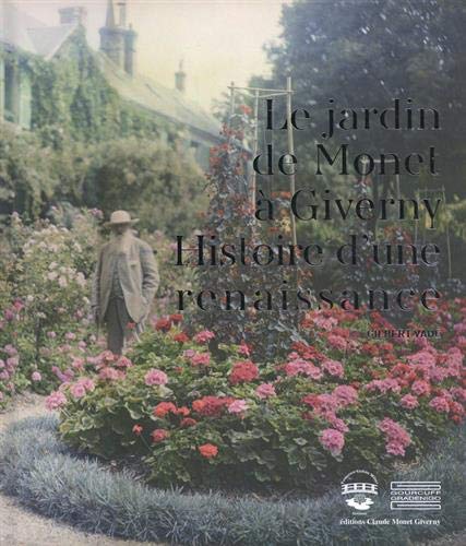 Imagen de archivo de le jardin de Claude Monet  Giverny ; histoire d'une renaissance a la venta por Chapitre.com : livres et presse ancienne