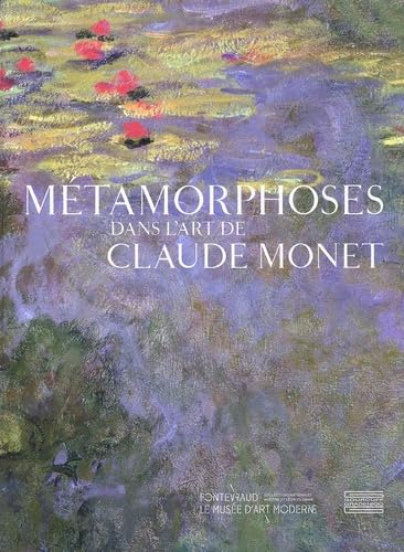 Beispielbild fr Mtamorphoses dans l'art de Claude Monet zum Verkauf von Gallix