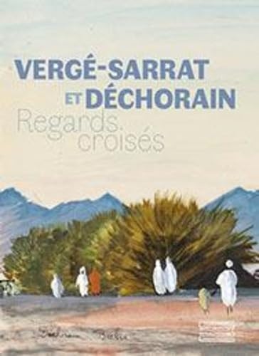 Stock image for Verg-Sarrat et Dchorain, regards croiss for sale by medimops