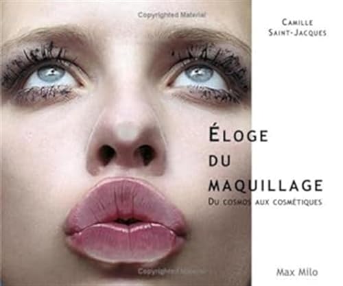 Beispielbild fr Eloge du maquillage : Du cosmos aux cosmtiques zum Verkauf von medimops