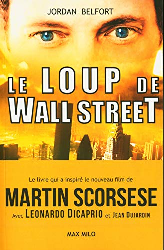 Beispielbild fr Le loup de Wall Street zum Verkauf von Chapitre.com : livres et presse ancienne