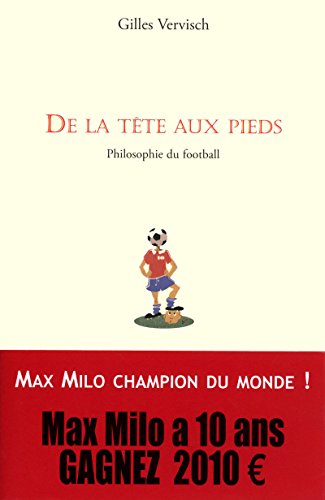 Beispielbild fr De la tte aux pieds - philosophie du football zum Verkauf von Ammareal