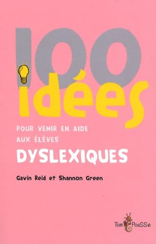 9782353450107: 100 ides pour venir en aide aux lves dyslexiques