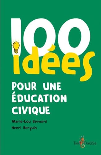 9782353450305: 100 ides pour une ducation civique