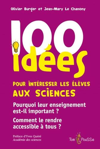 Beispielbild fr 100 ides pour intresser les lves aux sciences zum Verkauf von Ammareal