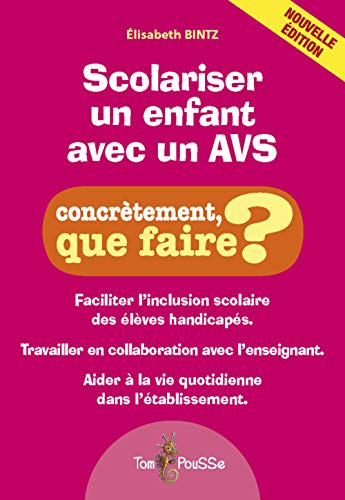 Beispielbild fr Scolariser un enfant avec un AVS Concretement que faire zum Verkauf von Librairie La Canopee. Inc.