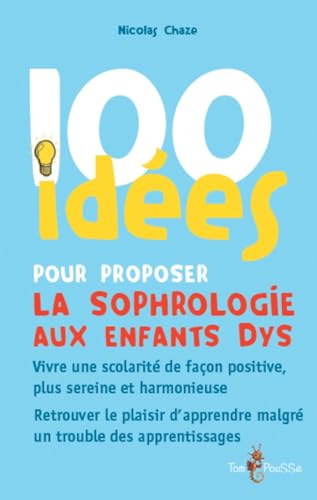 9782353451647: 100 ides pour proposer la sophrologie aux enfants dys