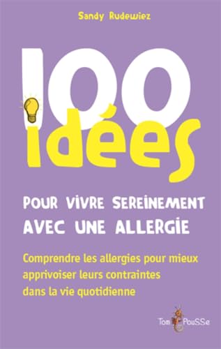 Beispielbild fr 100 ides pour vivre sereinement avec une allergie zum Verkauf von medimops