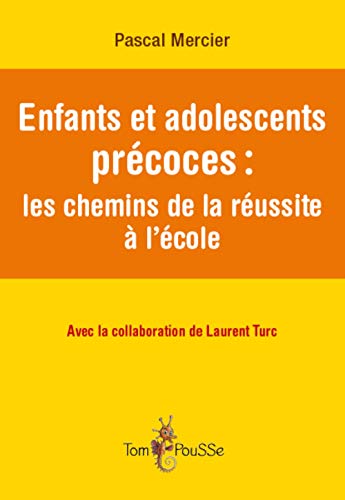 Beispielbild fr Enfants et adolescents prcoces : les chemins de la russite  l'cole zum Verkauf von medimops