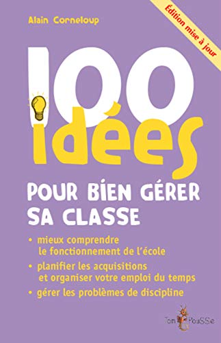 Beispielbild fr 100 ides : pour bien grer sa classe zum Verkauf von Chapitre.com : livres et presse ancienne
