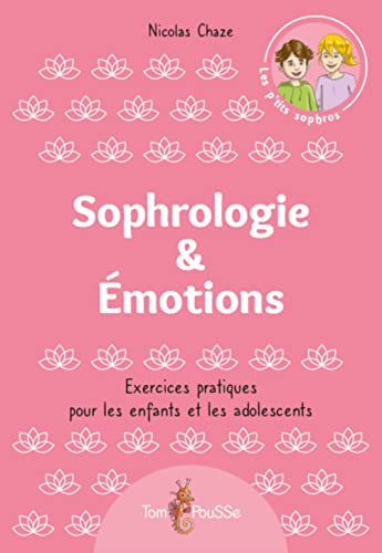 Beispielbild fr SOPHROLOGIE &. EMOTIONS zum Verkauf von Gallix