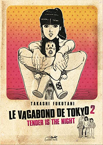 Beispielbild fr Le Vagabond De Tokyo. Vol. 2. Tender Is The Night zum Verkauf von RECYCLIVRE