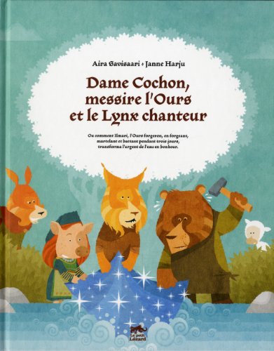 Beispielbild fr Dame cochon, messire l'ours et le lynx chanteur zum Verkauf von medimops