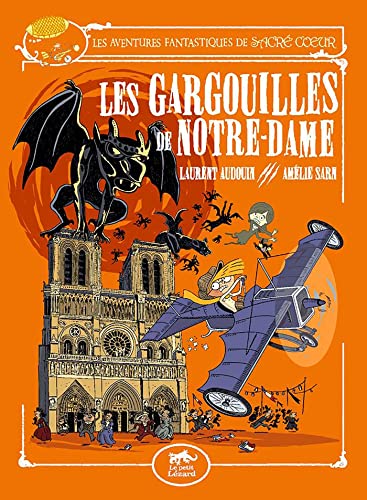 Beispielbild fr Les Aventures Fantastiques De Sacr Coeur. Vol. 5. Les Gargouilles De Notre-dame zum Verkauf von RECYCLIVRE
