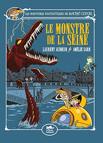 Beispielbild fr Les aventures fantastiques de Sacr Coeur, Vol. 7. Le monstre de la Seine: Roman zum Verkauf von Revaluation Books