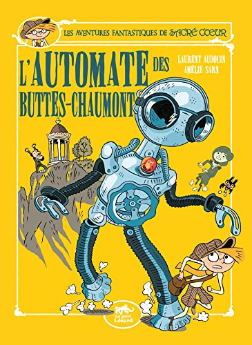 Beispielbild fr Sacr-C ur et l'automate des Buttes-Chaumont - Les Aventures (PETIT LEZARD) zum Verkauf von Revaluation Books