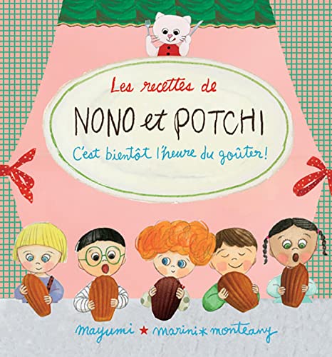 Beispielbild fr Les recettes de nono et potchi - c'est bientot l'heure du go zum Verkauf von Gallix