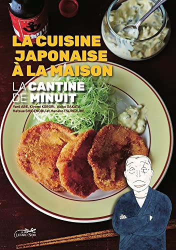 Beispielbild fr La cuisine japonaise  la maison: La cantine de minuit zum Verkauf von medimops