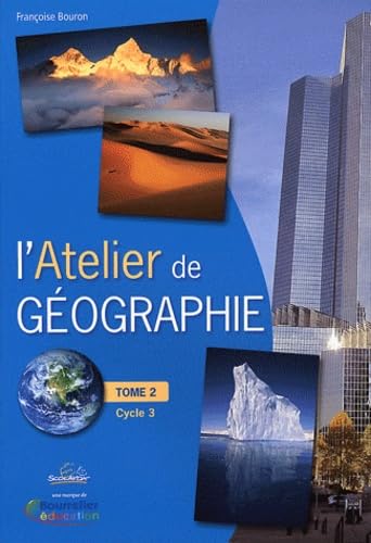 Beispielbild fr L'Atelier de geographie - Tome 2 zum Verkauf von LiLi - La Libert des Livres