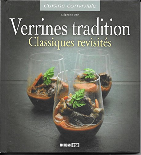 Beispielbild fr Verrines tradition: Classiques revisits zum Verkauf von Ammareal