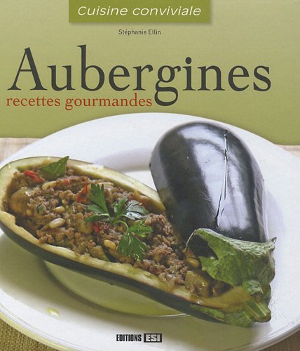 Beispielbild fr Aubergines : Recettes gourmandes zum Verkauf von medimops