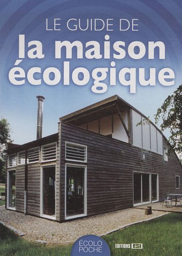 Stock image for Le guide de la maison cologique for sale by Ammareal