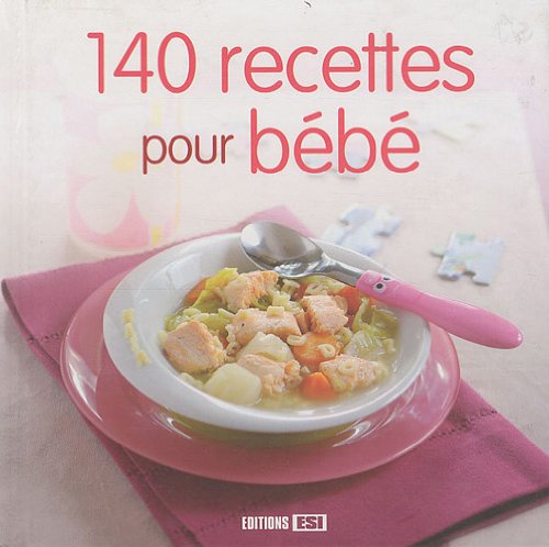 Beispielbild fr 140 recettes pour mon bb zum Verkauf von Ammareal