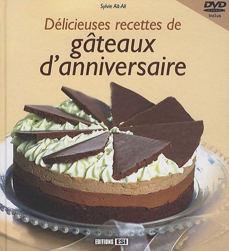 Beispielbild fr Dlicieuses recettes de gteaux d'anniversaire zum Verkauf von Ammareal
