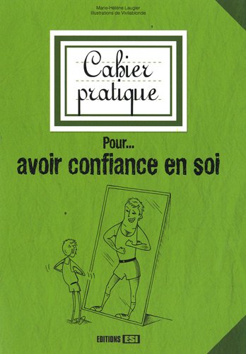Stock image for Cahier pratique pour. avoir confiance en soi for sale by medimops