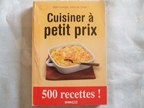 Beispielbild fr Cuisiner  petit prix zum Verkauf von Ammareal
