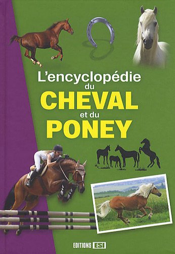 Beispielbild fr L'encyclopdie du cheval et du poney zum Verkauf von Ammareal