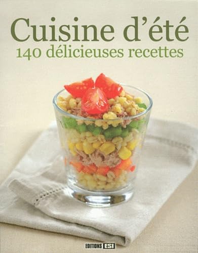 Beispielbild fr Cuisine d't: 140 dlicieuses recettes zum Verkauf von Librairie Th  la page